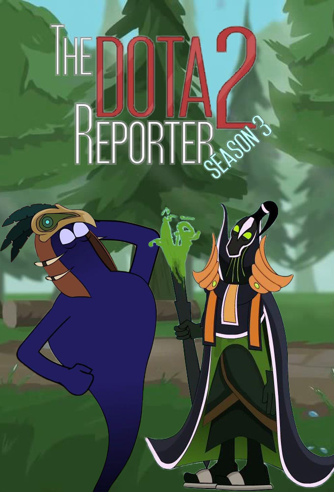 Сериал The DOTA 2 Reporter