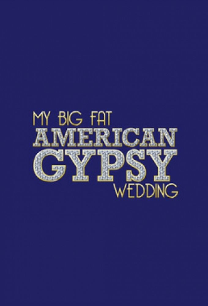 Show My Big Fat American Gypsy Wedding