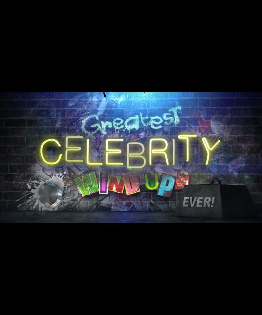 Show Greatest Ever Celebrity Wind Ups!
