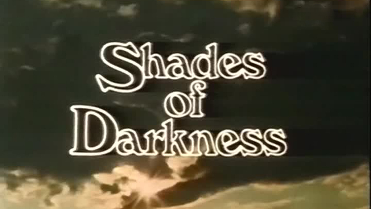 Show Shades of Darkness