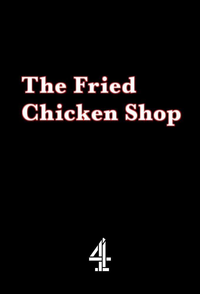 Сериал The Fried Chicken Shop