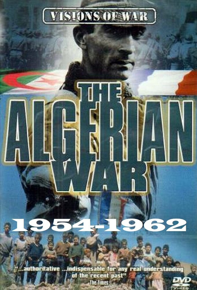Сериал The Algerian War 1954-1962