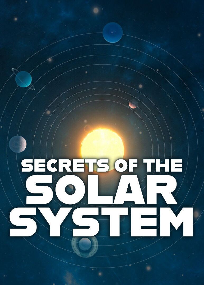 Сериал Secrets of the Solar System