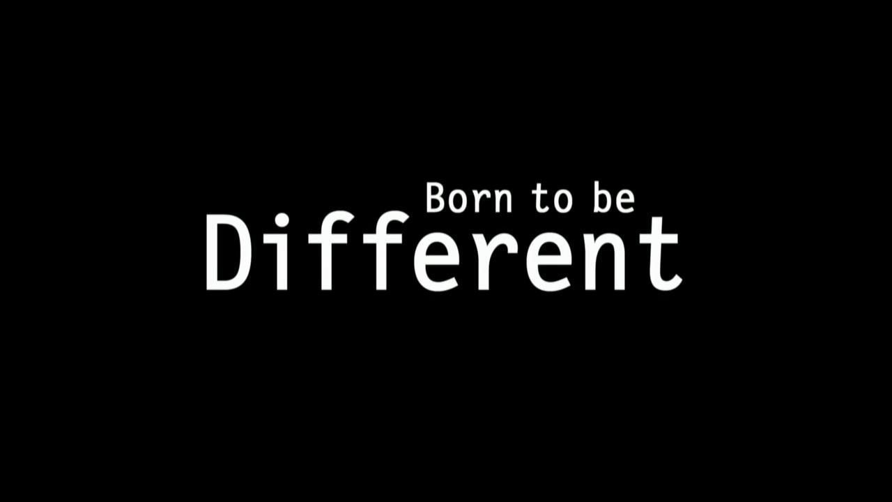 Сериал Born to Be Different