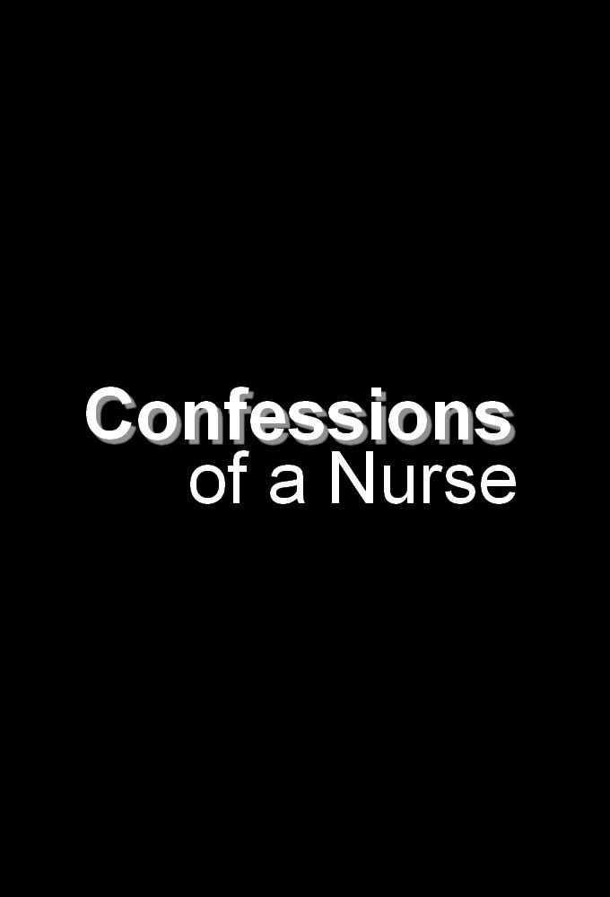 Show Confessions of a Nurse