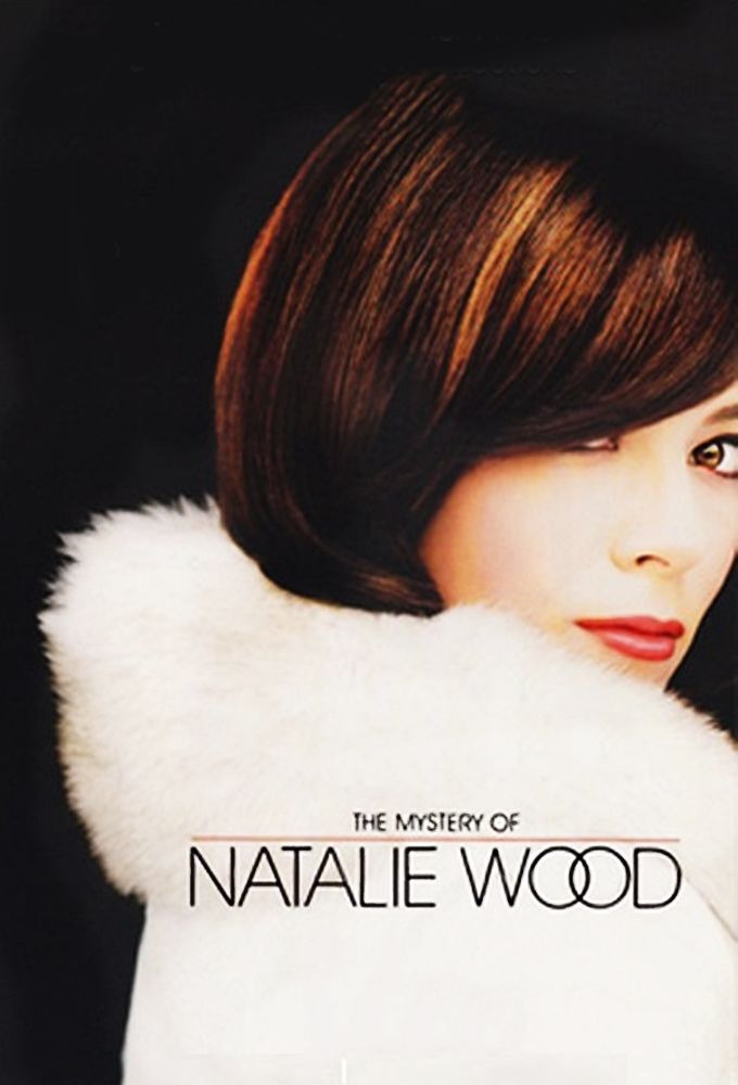 Show The Mystery of Natalie Wood