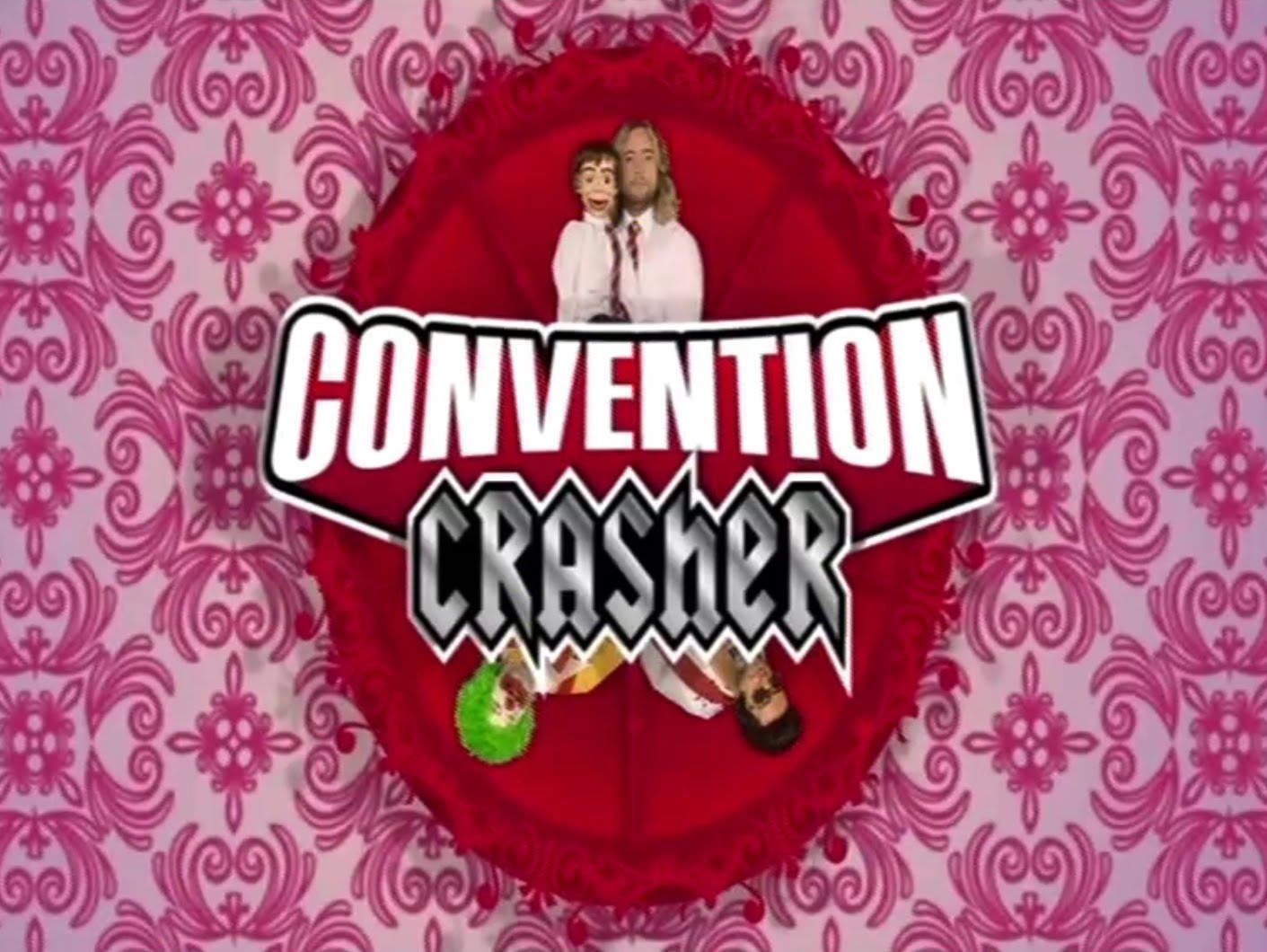 Show The Convention Crasher