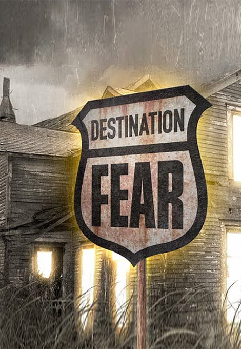 Сериал Destination Fear