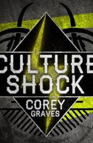 Show WWE Culture Shock with Corey Graves