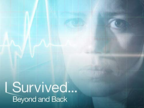 Сериал I Survived... Beyond and Back