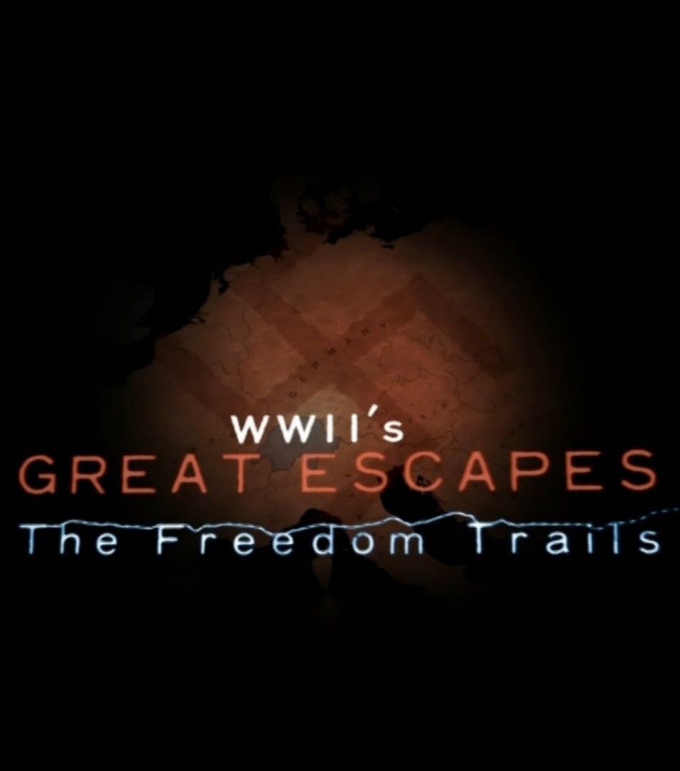 Сериал WWII's Great Escapes: The Freedom Trails