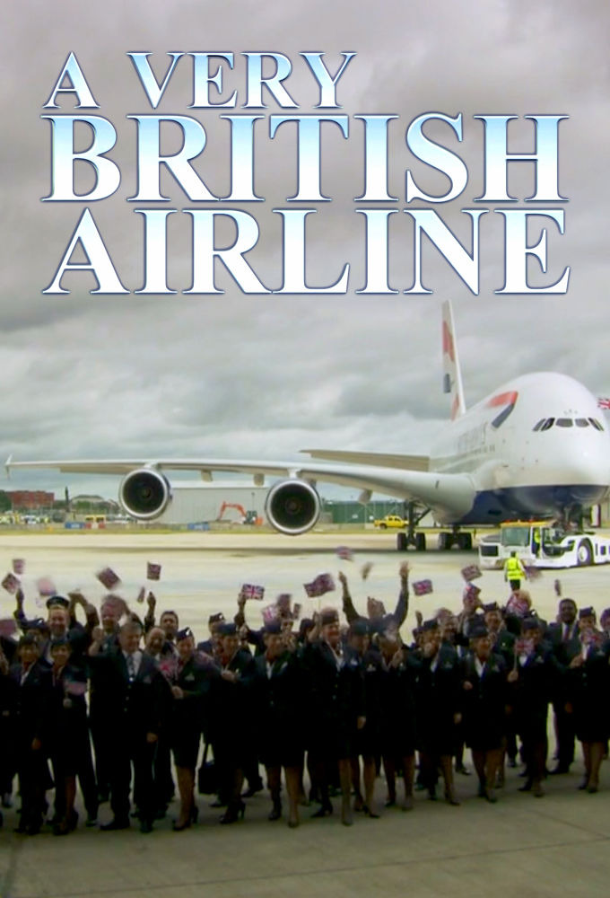 Сериал A Very British Airline