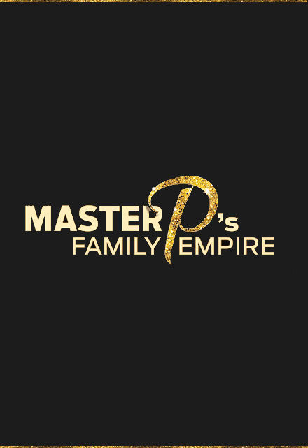 Show Master P's Family Empire