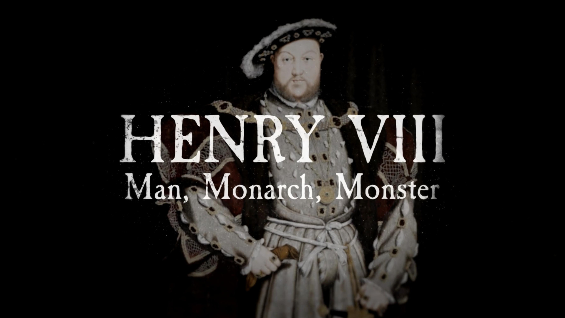 Сериал Генрих Восьмой: Человек, Монарх, Чудовище