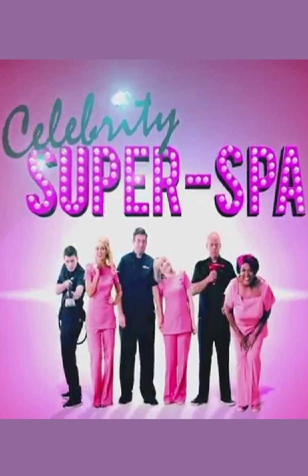 Сериал Celebrity Super Spa