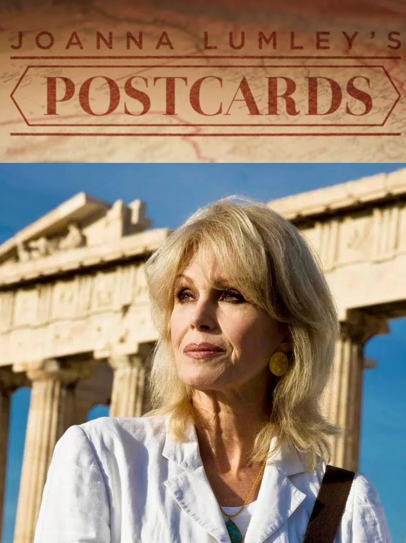Сериал Joanna Lumley's Postcards