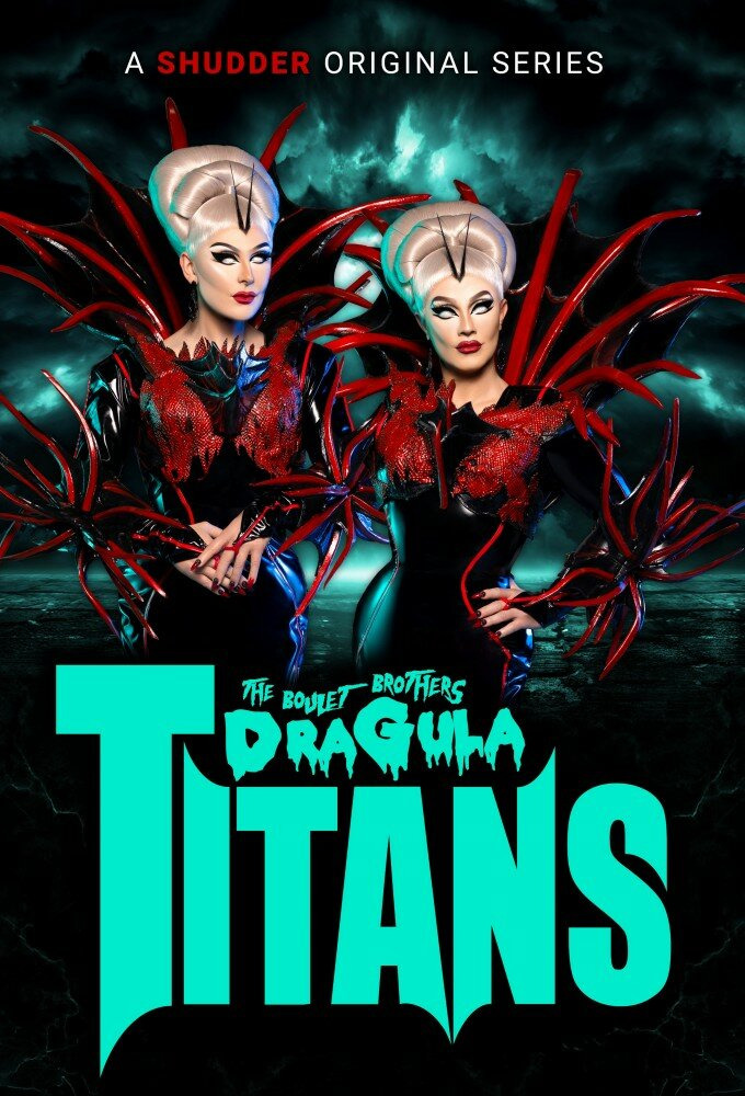 Show The Boulet Brothers' Dragula: Titans