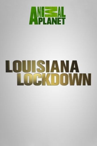 Сериал Louisiana Lockdown