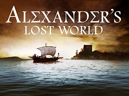 Сериал Затерянный мир Александра Великого
