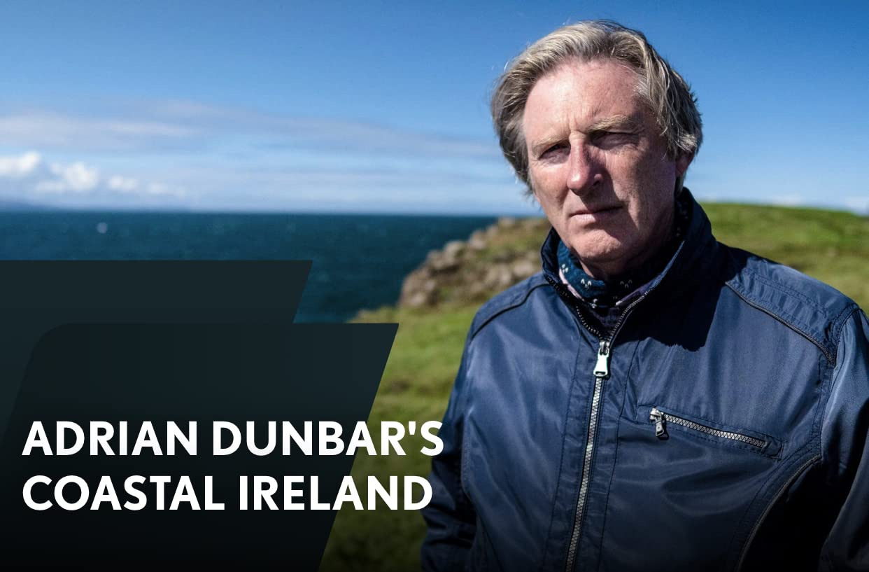 Сериал Adrian Dunbar: My Ireland