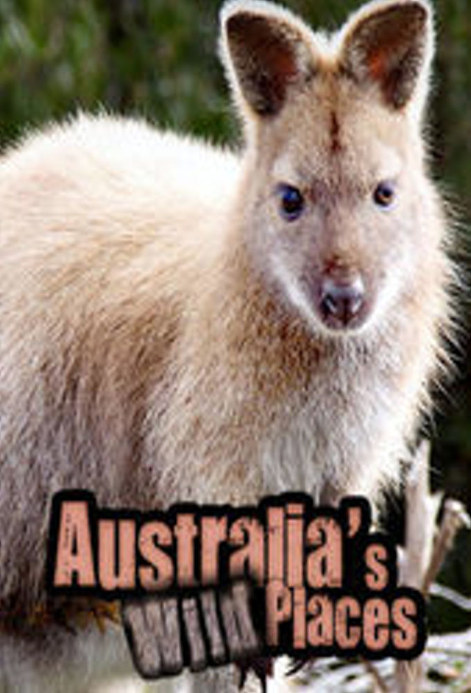 Сериал Australia's Wild Places
