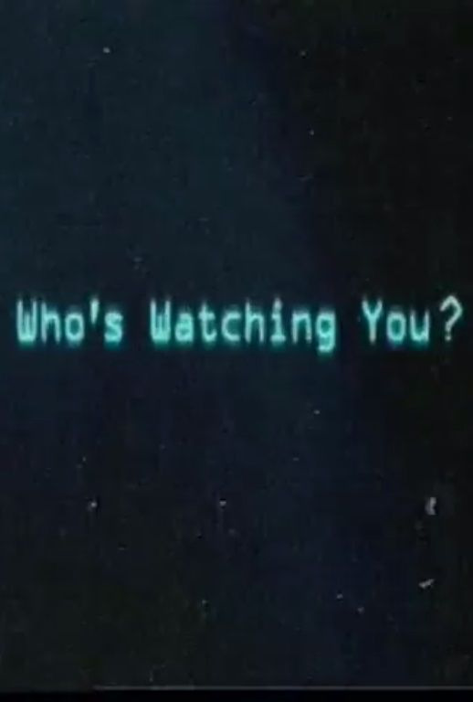 Show Who's Watching You?