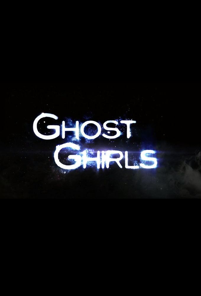Show Ghost Ghirls