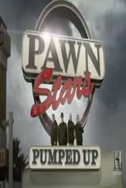 Сериал Pawn Stars: Pumped Up