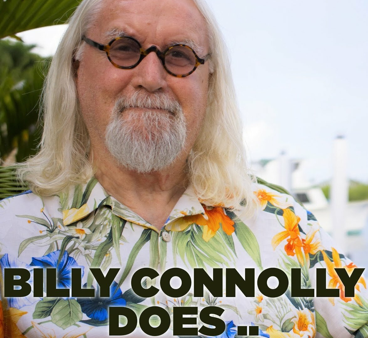 Show Billy Connolly Does…