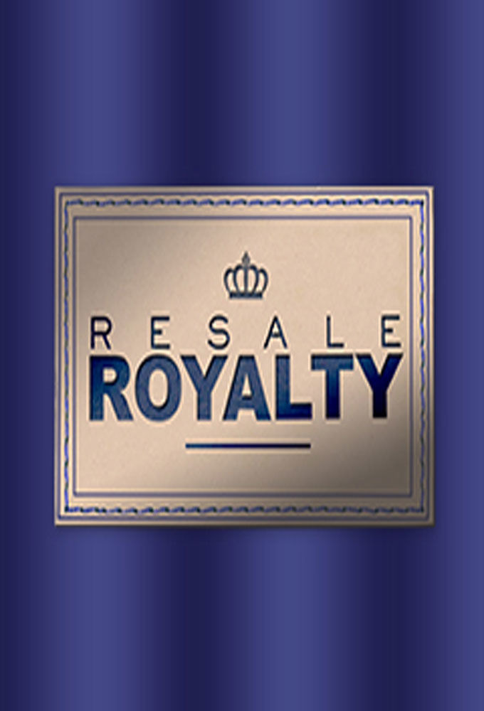 Сериал Resale Royalty