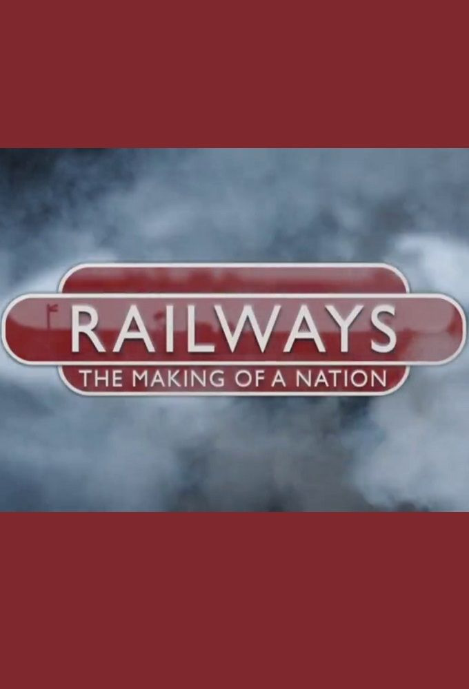 Сериал Railways: The Making of a Nation