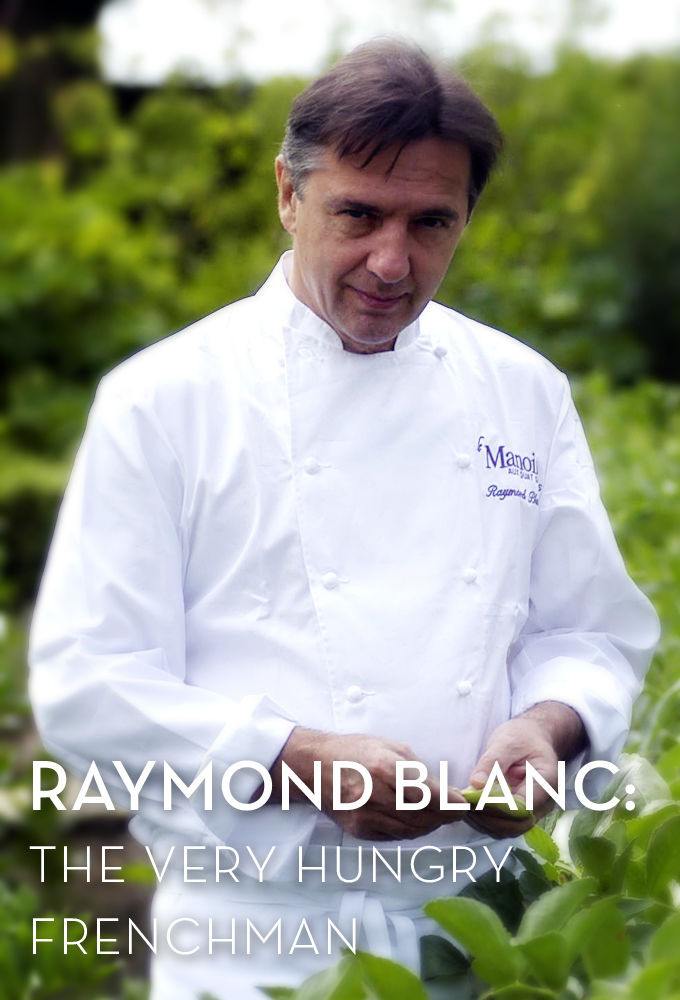 Сериал Raymond Blanc: The Very Hungry Frenchman