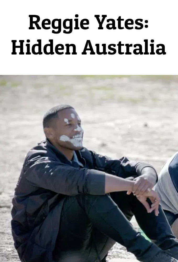 Show Reggie Yates: Hidden Australia