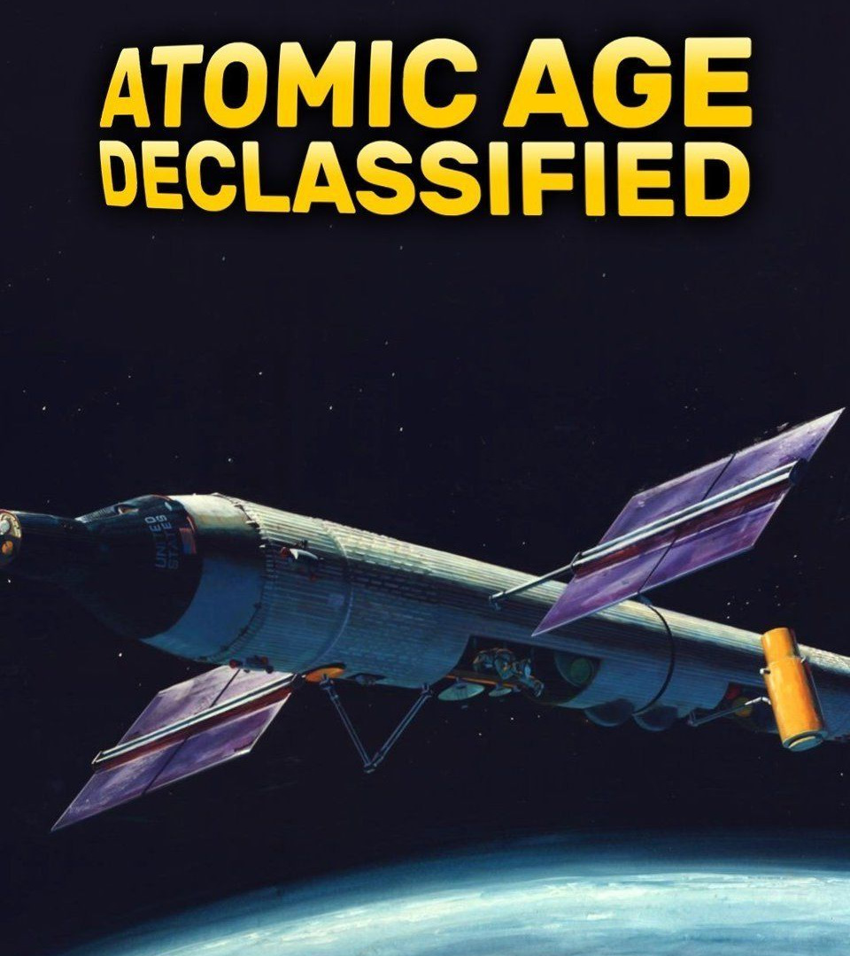 Сериал Atomic Age Declassified