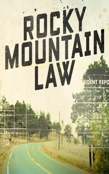Show Rocky Mountain Law