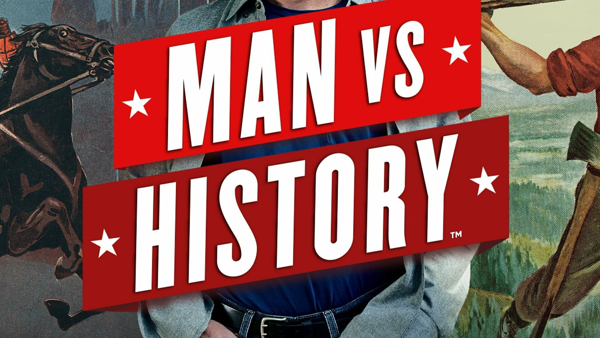 Show Man vs. History