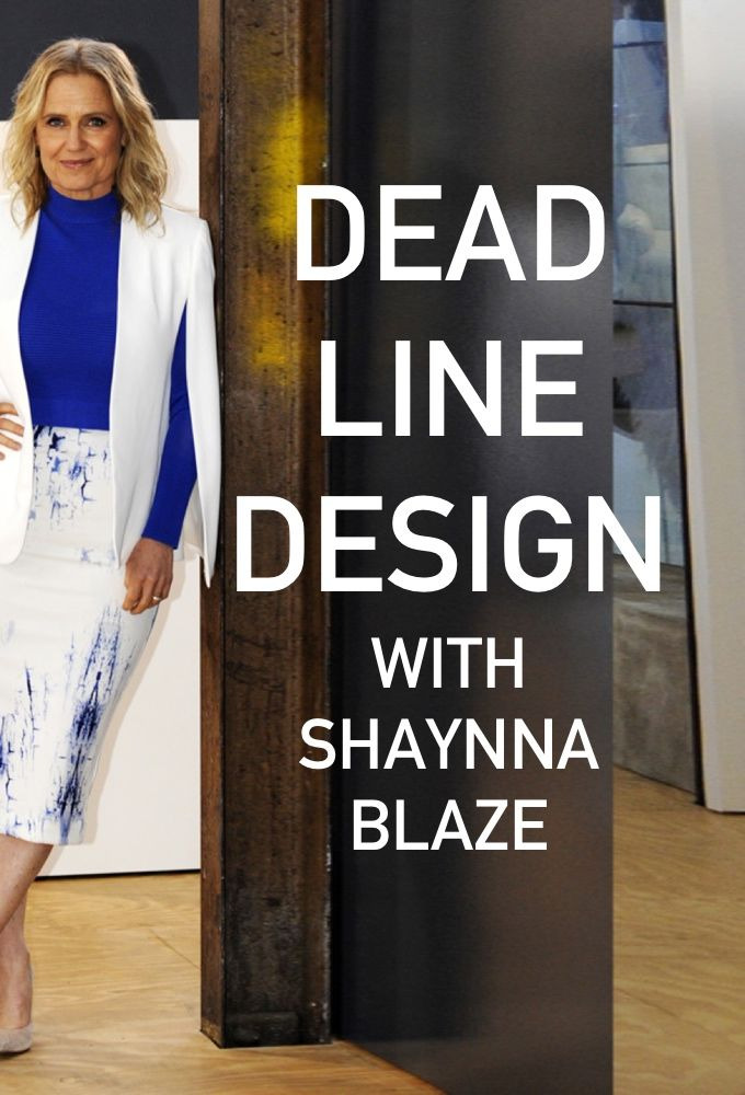 Show Deadline Design with Shaynna Blaze