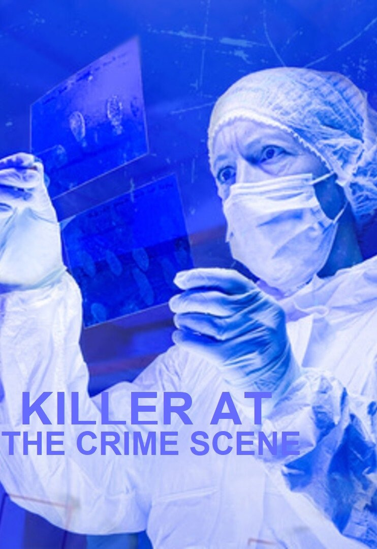 Show Killer at the Crime Scene