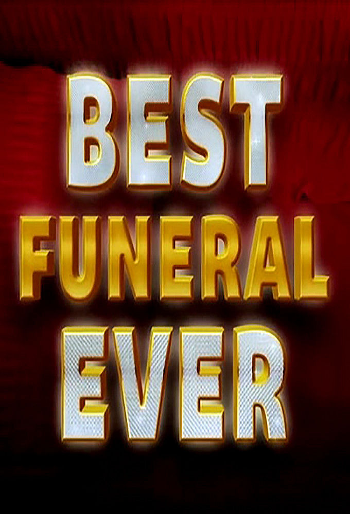 Сериал Best Funeral Ever