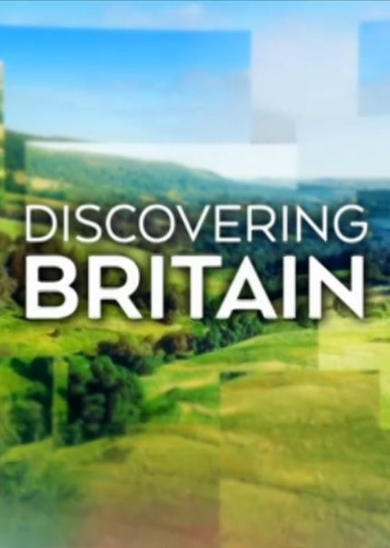 Сериал Discovering Britain