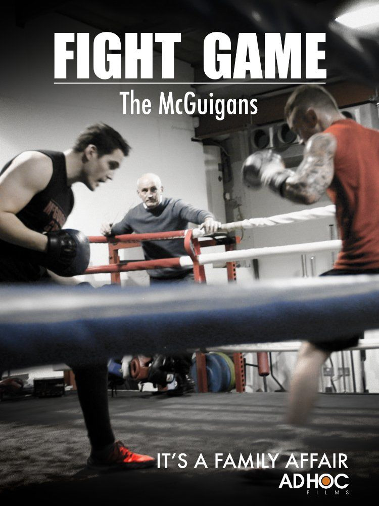 Сериал Fight Game: The McGuigans