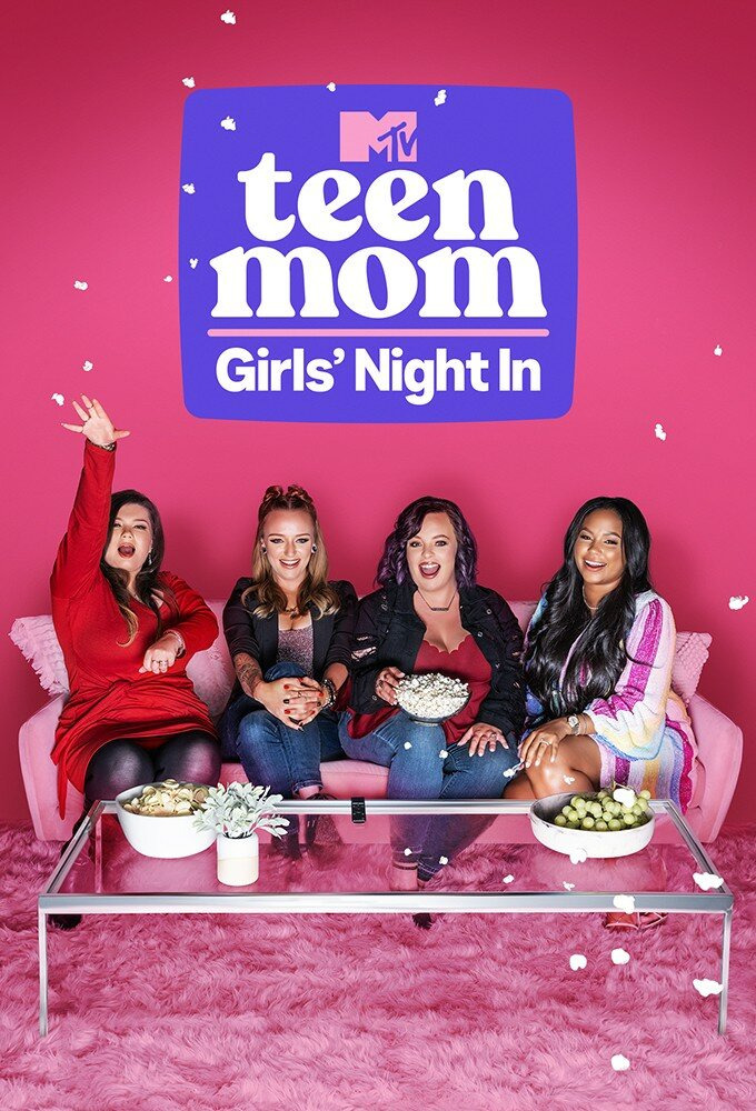 Сериал Teen Mom: Girls Night In