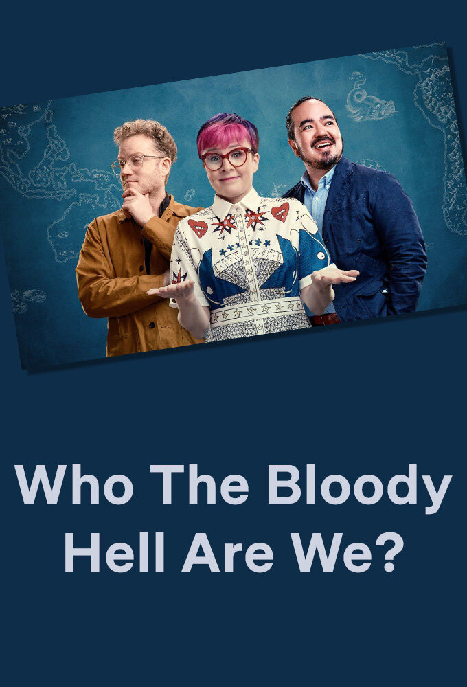 Сериал Who The Bloody Hell Are We?