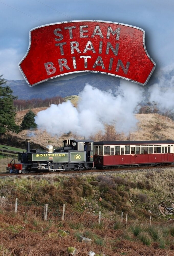Сериал Steam Train Britain