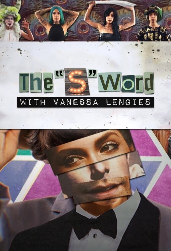 Show The "S" Word with Vanessa Lengies
