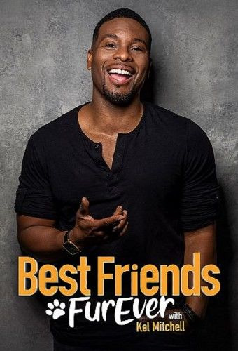 Show Best Friends FurEver with Kel Mitchell