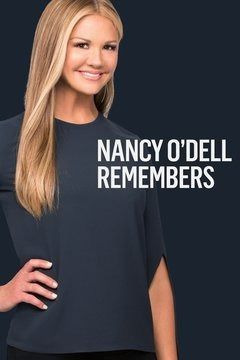 Show Nancy O'Dell Remembers