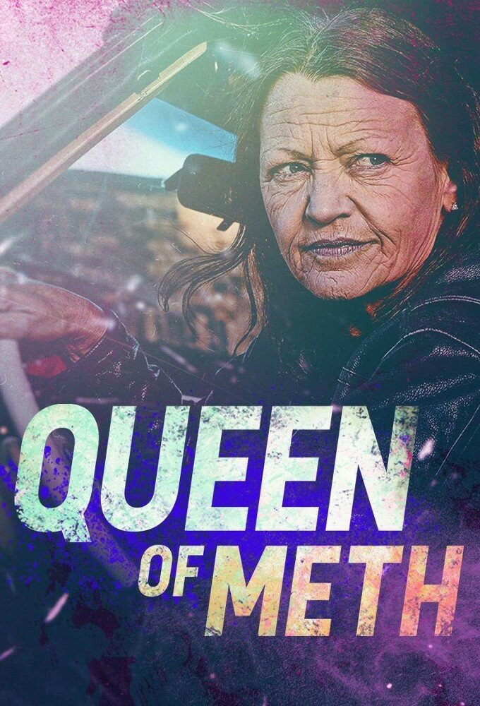 Сериал Queen of Meth