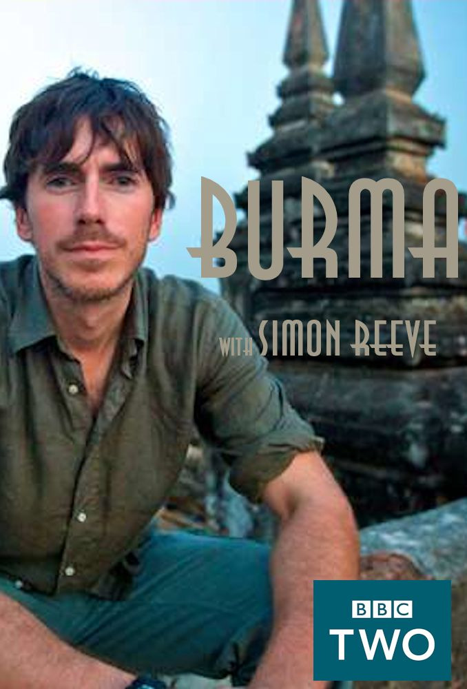 Сериал Burma with Simon Reeve