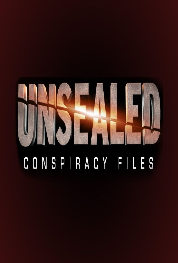 Сериал Unsealed: Conspiracy Files